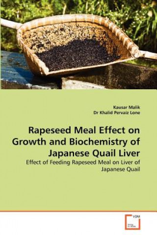 Rapeseed Meal Effect on Growth and Biochemistry of Japanese Quail Liver