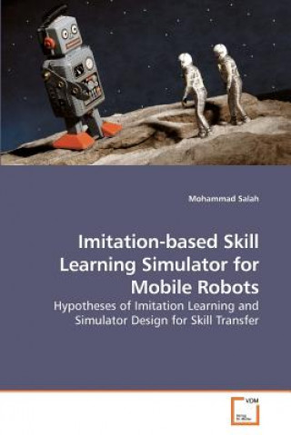 Imitation-based Skill Learning Simulator for Mobile Robots