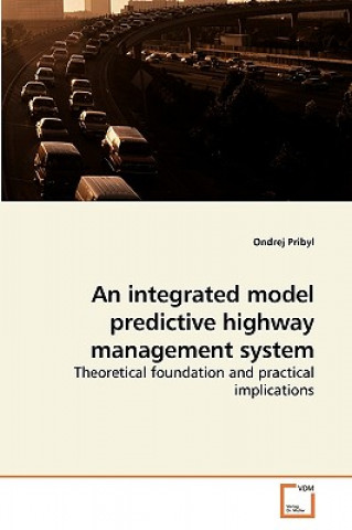 integrated model predictive highway management system