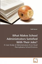 What Makes School Administrators Satisfied With Their Jobs?