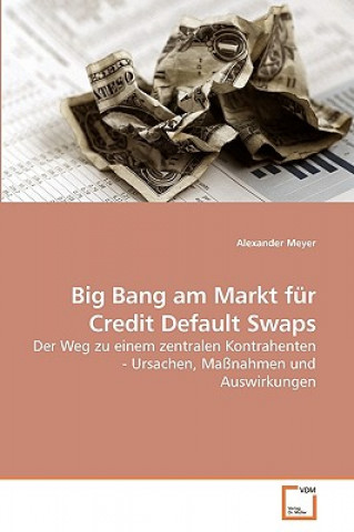 Big Bang am Markt fur Credit Default Swaps