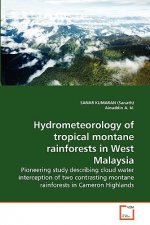 Hydrometeorology of tropical montane rainforests in West Malaysia