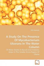 Study On The Presence Of Mycobacterium Ulcerans In The Water Column
