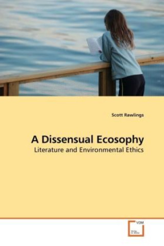 A Dissensual Ecosophy