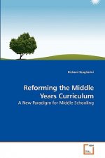 Reforming the Middle Years Curriculum