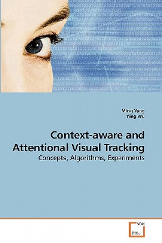 Context-aware and Attentional Visual Tracking