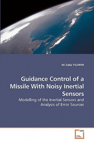 Guidance Control of a Missile With Noisy Inertial Sensors