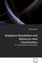 Anaphora Resolution and Discourse-new Classification