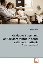 Oxidative stress and antioxidant status in Saudi asthmatic patients