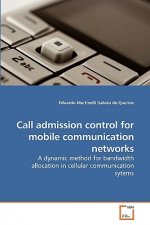 Call admission control for mobile communication networks