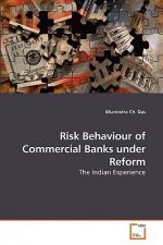 Risk Behaviour of Commercial Banks under Reform