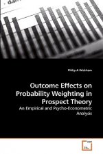 Outcome Effects on Probability Weighting in Prospect Theory
