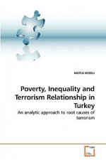 Poverty, Inequality and Terrorism Relationship in Turkey