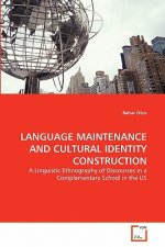 Language Maintenance and Cultural Identity Construction