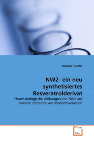 NW2- ein neu synthetisiertes Resveratrolderivat