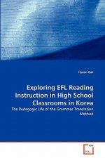 Exploring EFL Reading Instruction in High School Classrooms in Korea