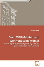 Vom WGG-Mieter zum Wohnungseigentumer
