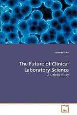 Future of Clinical Laboratory Science