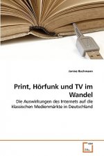 Print, Hoerfunk und TV im Wandel