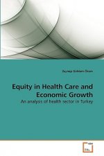 Equity in Health Care and Economic Growth