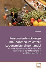 Personalentwicklungs-massnahmen im oesterr. Lebensmitteleinzelhandel
