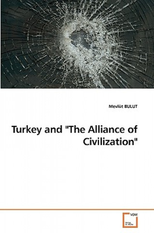 Turkey and The Alliance of Civilization