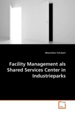 Facility Management als Shared Services Center in Industrieparks