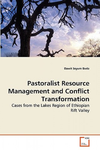 Pastoralist Resource Management and Conflict Transformation