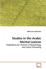 Studies in the Arabic Mental Lexicon
