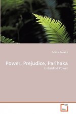 Power, Prejudice, Parihaka