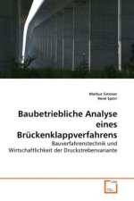 Baubetriebliche Analyse eines Brückenklappverfahrens