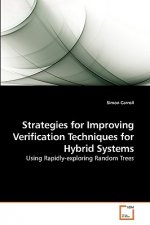 Strategies for Improving Verification Techniques for Hybrid Systems