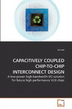 Capacitively Coupled Chip-To-Chip Interconnect Design