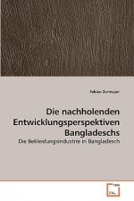 nachholenden Entwicklungsperspektiven Bangladeschs