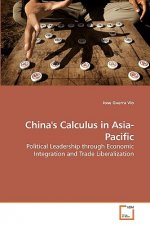China's Calculus in Asia-Pacific