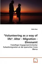 Volunteering as a way of life
