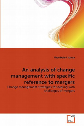 analysis of change management with specific reference to mergers