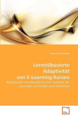 Lernstilbasierte Adaptivitat von E-Learning Kursen
