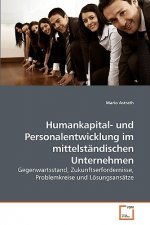 Humankapital- und Personalentwicklung im mittelstandischen Unternehmen
