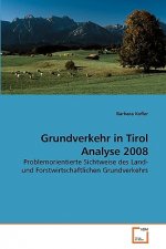 Grundverkehr in Tirol Analyse 2008