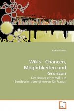 Wikis - Chancen, Moeglichkeiten und Grenzen