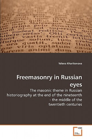Freemasonry in Russian eyes