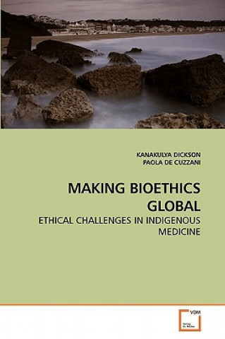 Making Bioethics Global