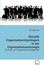 Aktuelle Organisationstypologien in der Organisationssoziologie