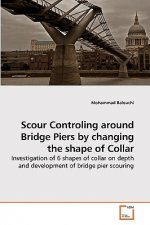 Scour Controling around Bridge Piers by changing the shape of Collar