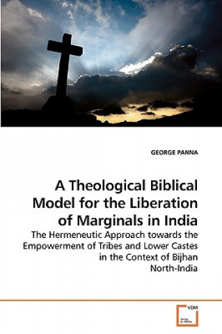 Theological Biblical Model for the Liberation of Marginals in India