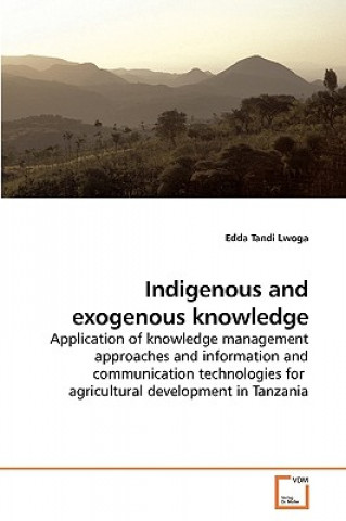 Indigenous and exogenous knowledge