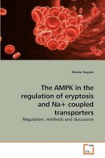 AMPK in the regulation of eryptosis and Na+ coupled transporters