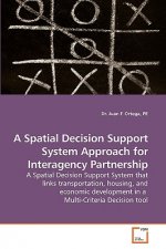 Spatial Decision Support System Approach for Interagency Partnership