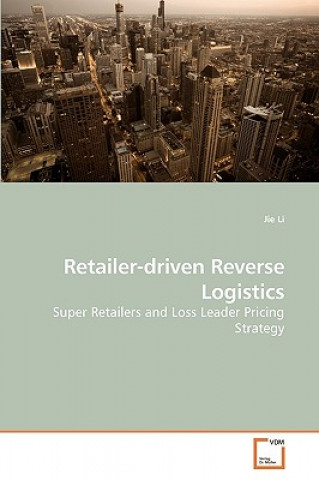 Retailer-driven Reverse Logistics